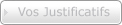Vos justificatifs
